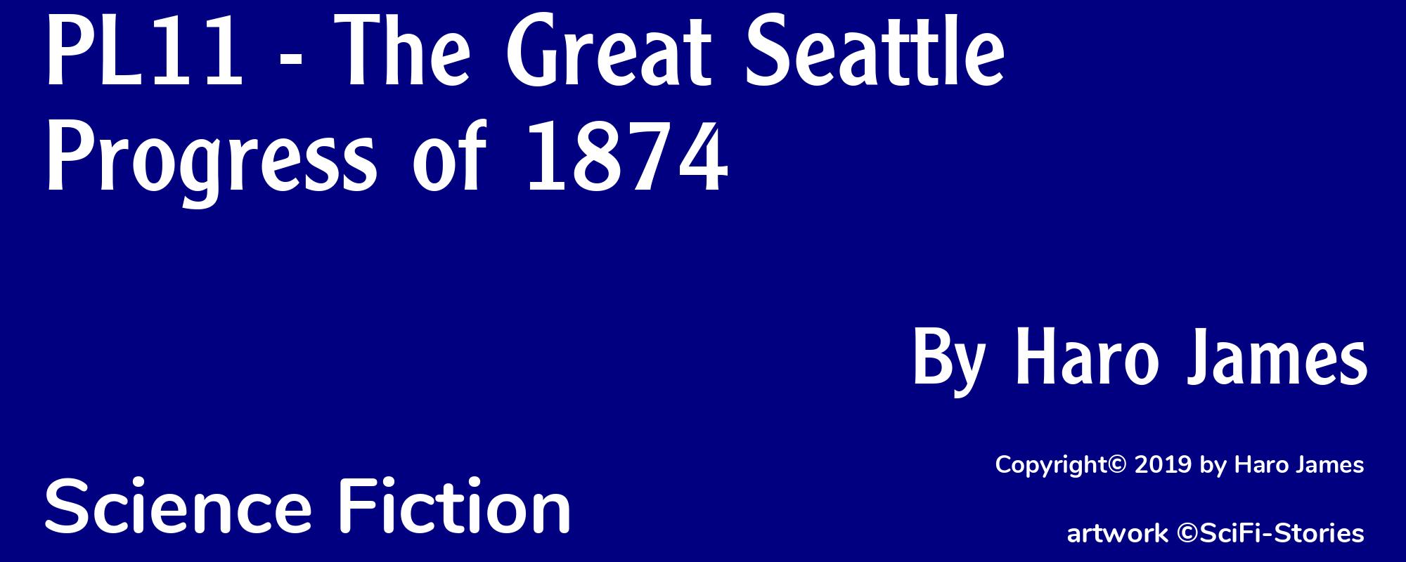 PL11 - The Great Seattle Progress of 1874 - Cover