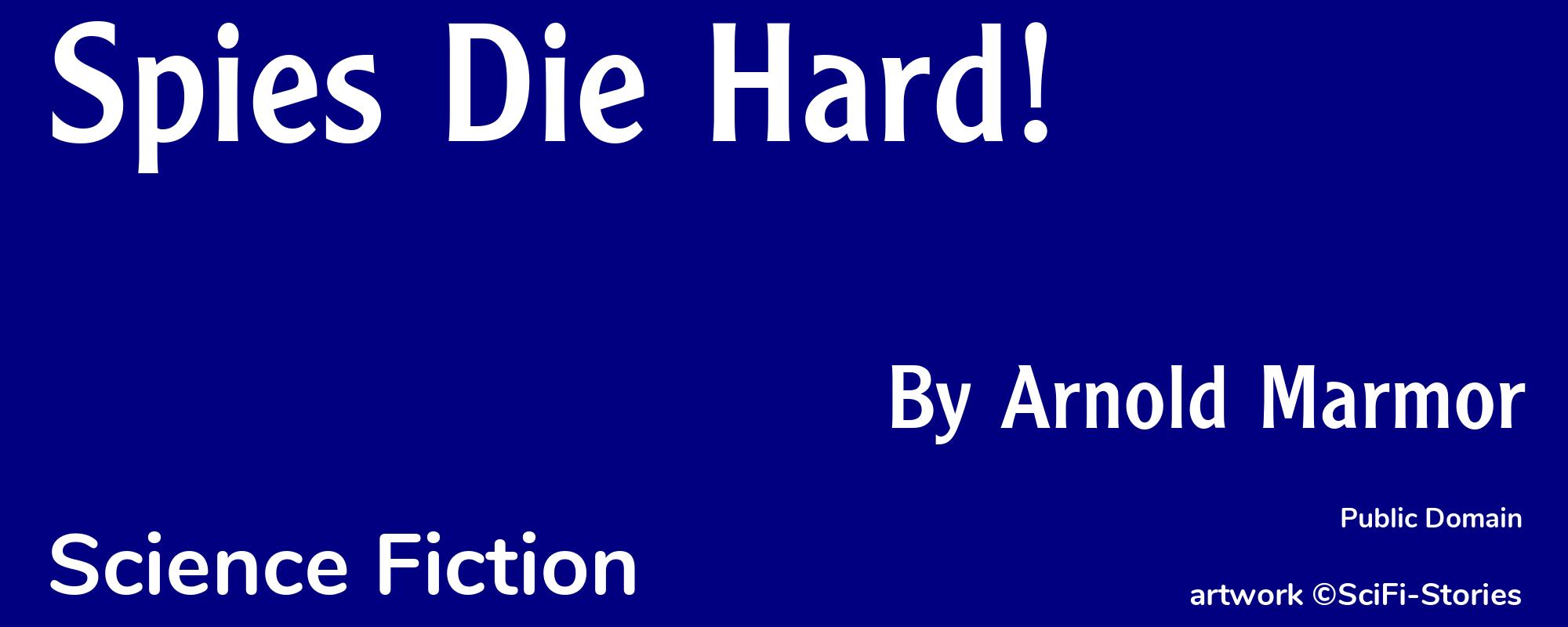 Spies Die Hard! - Cover