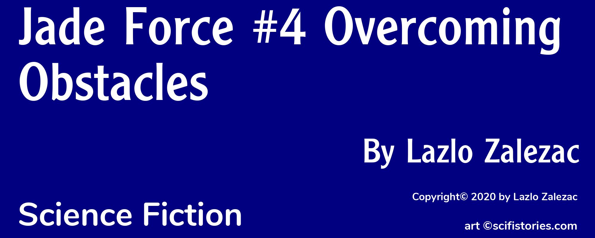 Jade Force #4 Overcoming Obstacles - Cover