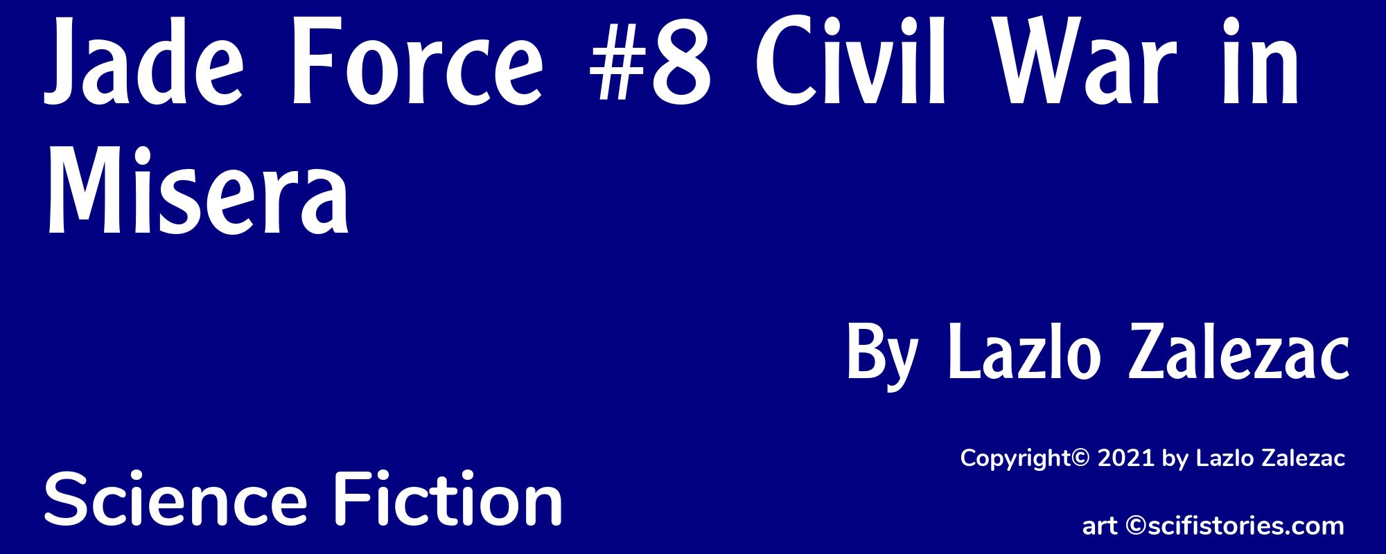 Jade Force #8 Civil War in Misera - Cover
