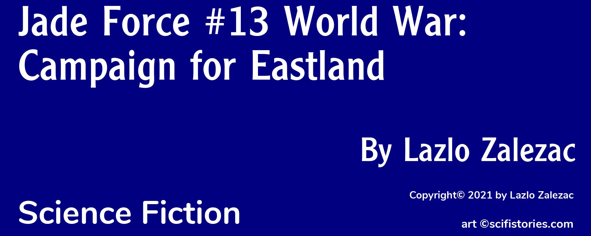 Jade Force #13 World War: Campaign for Eastland - Cover