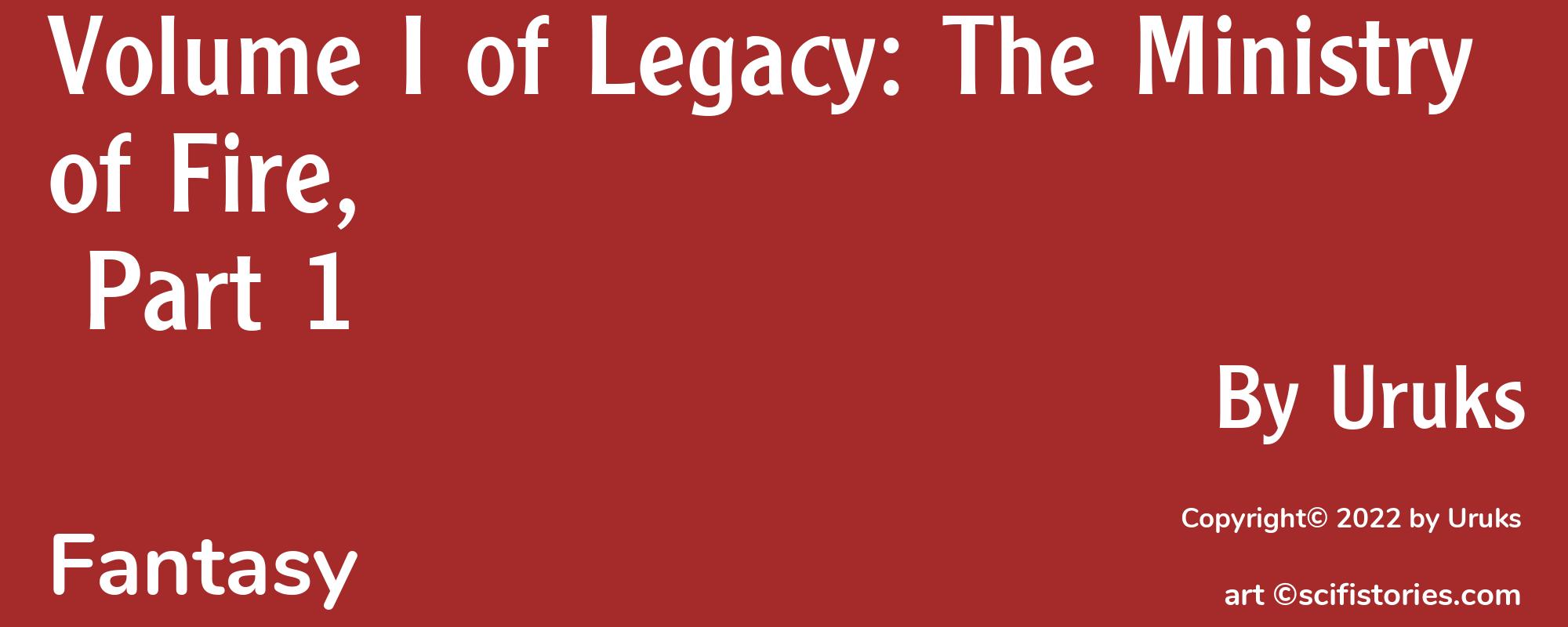 Volume I of Legacy: The Ministry of Fire, Part 1 - Cover