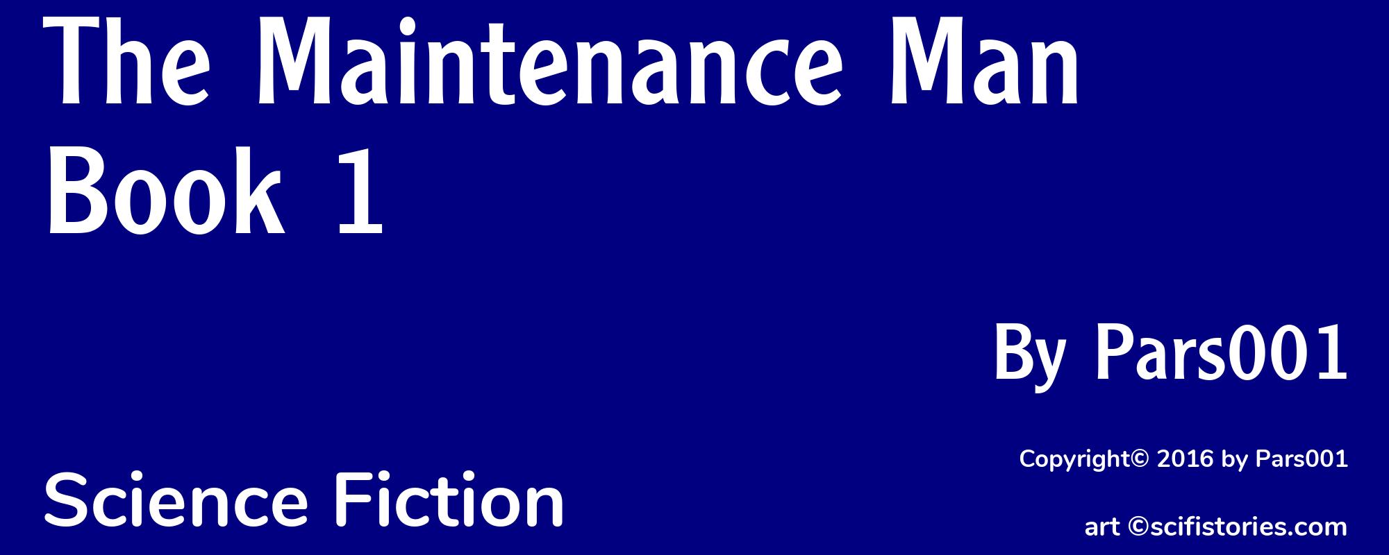 The Maintenance Man Book 1 - Cover