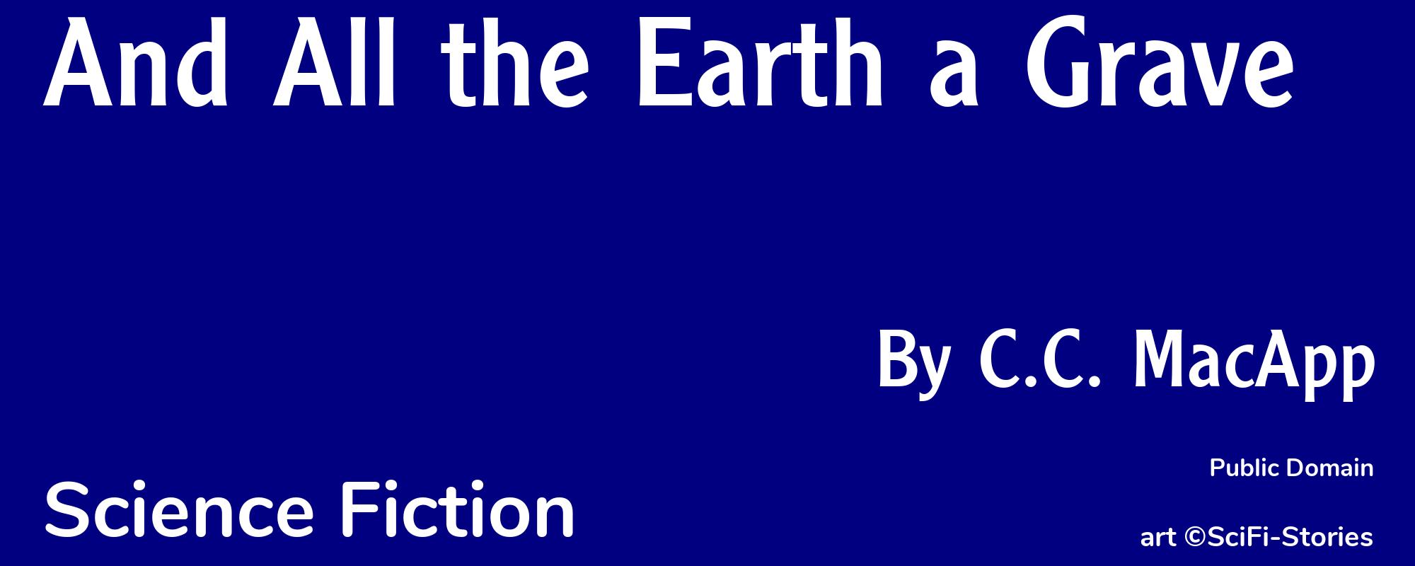 And All the Earth a Grave - Cover