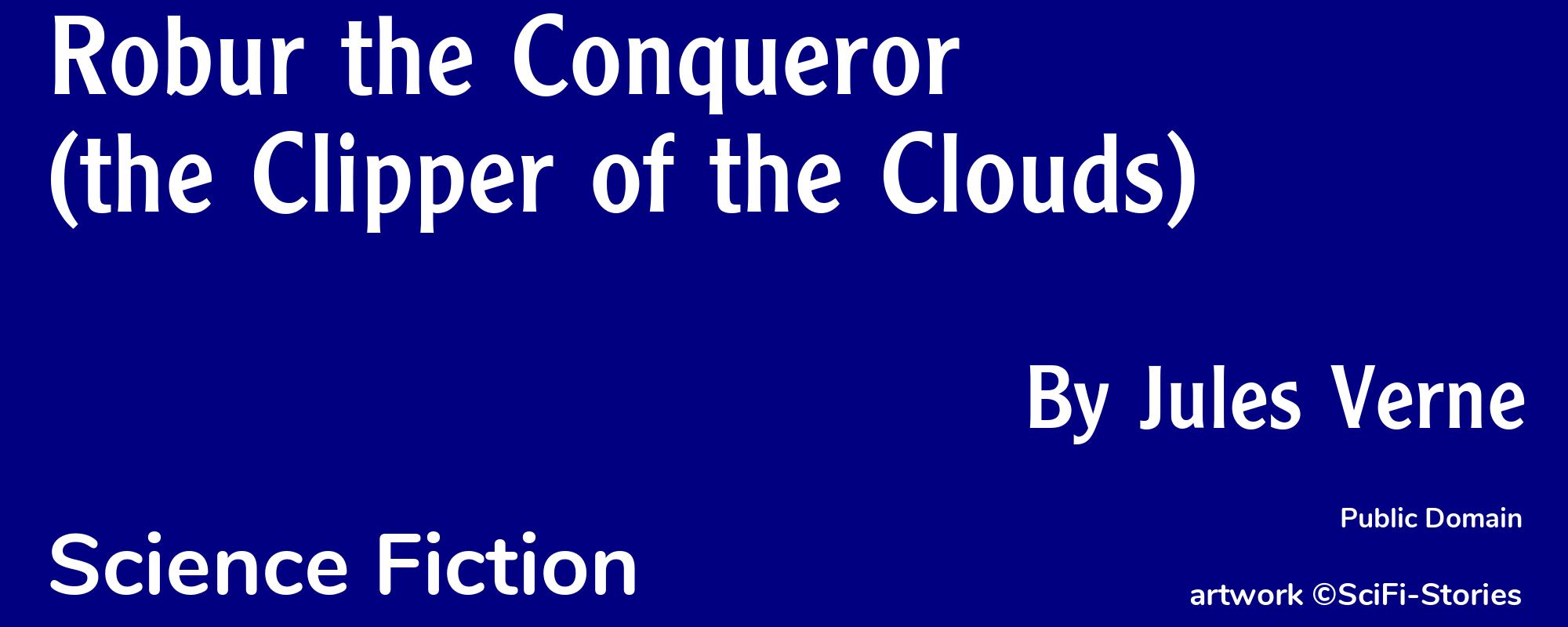 Robur the Conqueror (the Clipper of the Clouds) - Cover