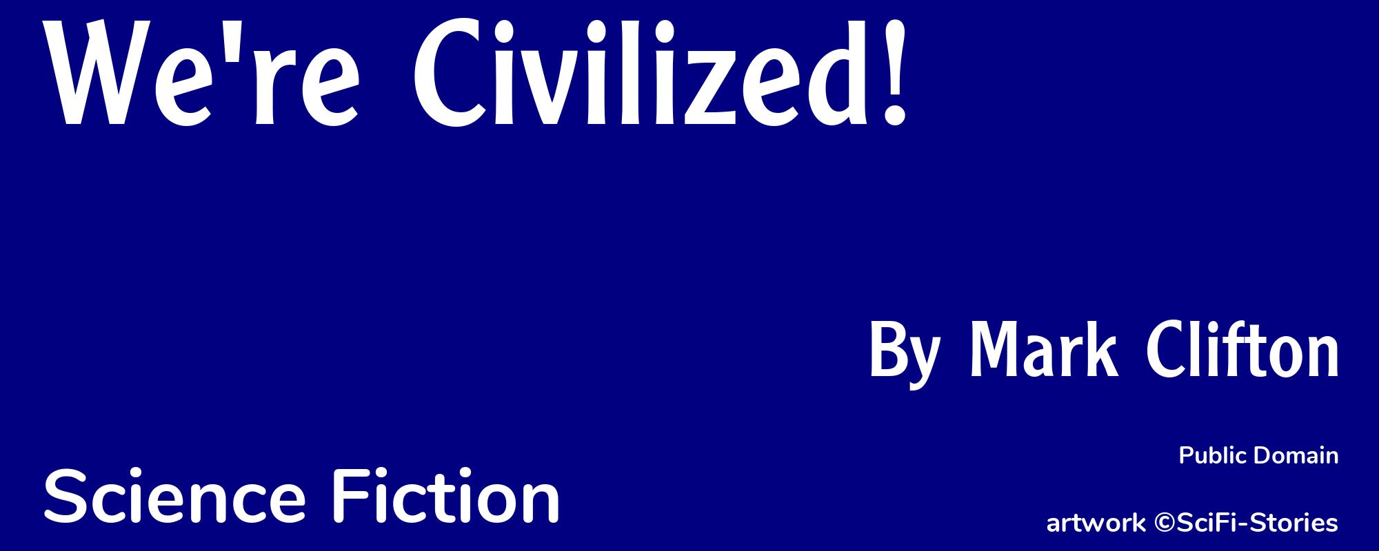 We're Civilized! - Cover