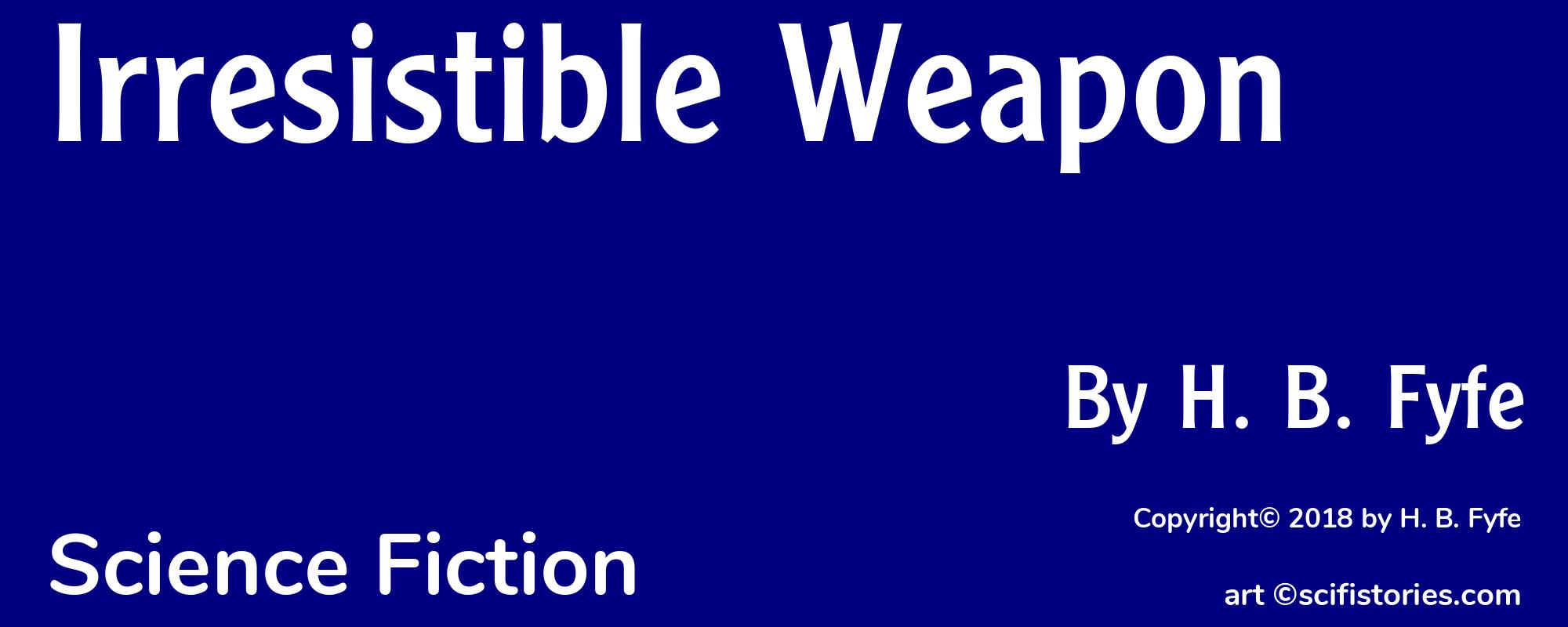 Irresistible Weapon - Cover