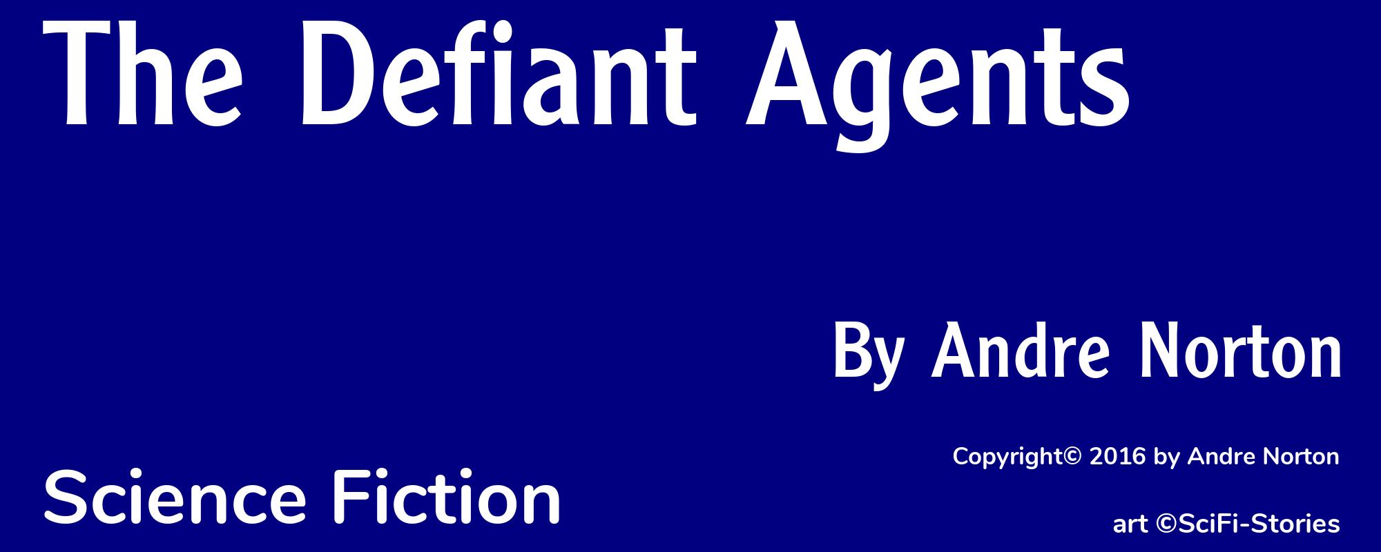 The Defiant Agents - Cover
